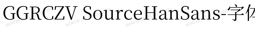 GGRCZV SourceHanSans字体转换